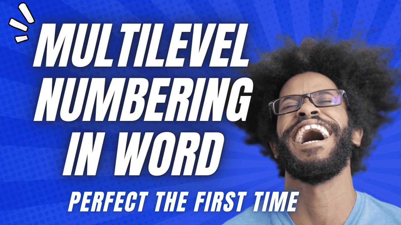 Multilevel numbering in Word: Perfect the first time