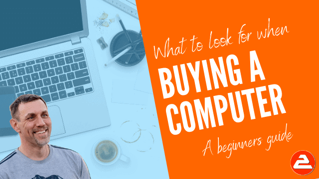 What to look for when buying a new computer