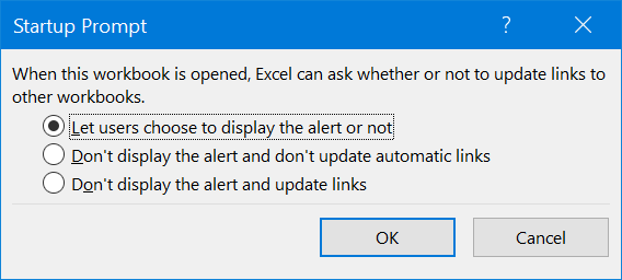 The Startup Prompt options dialog in Excel Excel Startup Prompt options for controlling external workbook link updates and alerts
